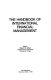 The Handbook of international financial management /
