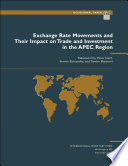 Exchange rate movements and their impact on trade and investment in the APEC region /