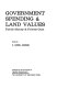 Government spending & land values : public money & private gain / edited by C. Lowell Harriss.