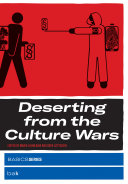 Deserting from the culture wars /