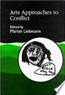 Arts approaches to conflict /