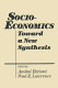Socio-economics : toward a new synthesis /