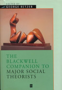 The Blackwell companion to major social theorists /