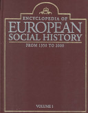 Encyclopedia of European social history from 1350 to 2000 /