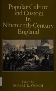 Popular culture and custom in nineteenth-century England /