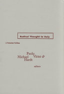 Radical thought in Italy : a potential politics /