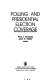 Polling and presidential election coverage /