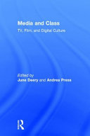 Media and class : TV, film, and digital culture /