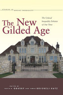 The new gilded age : the critical inequality debates of our time /