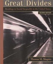 Great divides : readings in social inequality in the United States / Thomas M. Shapiro
