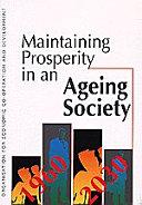 Maintaining prosperity in an ageing society /