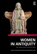 Women in antiquity : real women across the ancient world /