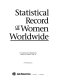 Statistical record of women worldwide /