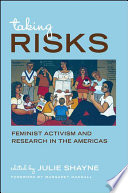 Taking risks : feminist activism and research in the Americas /