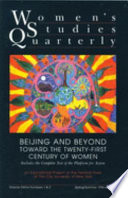 Beijing and beyond : toward the twenty-first century of women : includes the complete text of the platform for action.