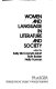 Women and language in literature and society /