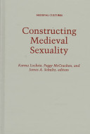 Constructing medieval sexuality /
