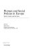 Women and social policies in Europe : work, family and the state /