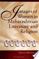 Images of women in Maharashtrian literature and religion /
