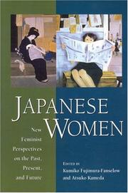 Japanese women : new feminist perspectives on the past, present, and future /