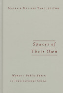 Spaces of their own : women's public sphere in transnational China /