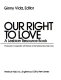Our right to love : a lesbian resource book /