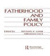Fatherhood and family policy /