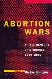 Abortion wars : a half century of struggle, 1950-2000 /