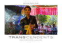 Transcendents : spirit mediums in Burma and Thailand /