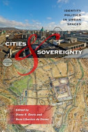 Cities & sovereignty : identity politics in urban spaces /