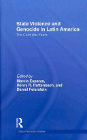 State violence and genocide in Latin America : the Cold War years /