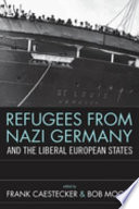 Refugees from Nazi Germany and the liberal European states /
