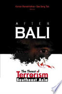 After Bali : the threat of terrorism in Southeast Asia /