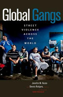 Global gangs : street violence across the world /