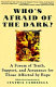 Who's afraid of the dark? : a forum of truth, support, and assurance for those affected by rape /