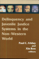 Delinquency and juvenile justice systems in the non-Western world /