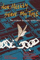 Nor meekly serve my time : the H-block struggle, 1976-1981 /