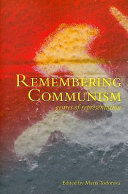 Remembering communism : genres of representation /