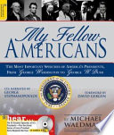 My fellow Americans : the most important speeches of America's presidents, from George Washington to George W. Bush /