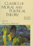 Classics of moral and political theory /