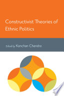 Constructivist theories of ethnic politics /