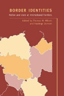 Border identities : nation and state at international frontiers /