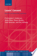 Losers' consent : elections and democratic legitimacy /