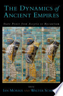 The dynamics of ancient empires : state power from Assyria to Byzantium /