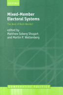 Mixed-member electoral systems : the best of both worlds? /