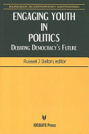 Engaging youth in politics : debating democracy's future /