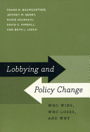 Lobbying and policy change : who wins, who loses, and why /