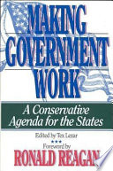 Making government work : a conservative agenda for the states /
