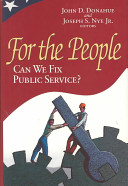 For the people : can we fix public service? /