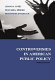 Controversies in American public policy.